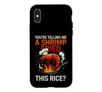 Custodia per iPhone X/XS Divertente dicendo che stai dicendo gamberetti fritti questo riso