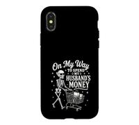 Custodia per iPhone X/XS Divertente sulla mia strada per spendere i regali dei soldi del marito per la moglie idea