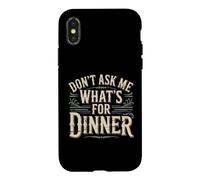 Custodia per iPhone X/XS Don't Ask Me What's For Dinner Scherzi sulla mamma affamata