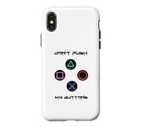 Custodia per iPhone X/XS Don't Push My Buttons Gamer Gaming Games Divertente Gioco Unisex