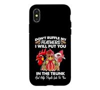 Custodia per iPhone X/XS Don't Ruffle My Feathers I Will Put You Chickens Funny