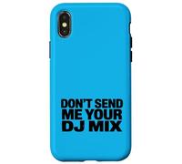 Custodia per iPhone X/XS Don't Send Me Your DJ Mix Techno Producer Vinyl Club Meme