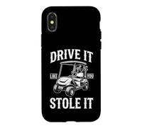 Custodia per iPhone X/XS Drive It Like You Stole It - Golfer Funny Golf Uomini Golf