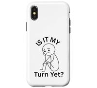 Custodia per iPhone X/XS È il mio turno eppure frustrato aspettando che ci svolta