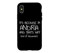 Custodia per iPhone X/XS È perché sono Andria ed ecco perché nome divertente