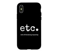 Custodia per iPhone X/XS ETC Fine della capacità di pensiero