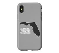 Custodia per iPhone X/XS Fun Florida Vieni in vacanza, Lascia su Probation divertente