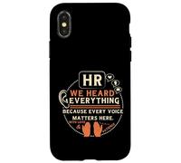 Custodia per iPhone X/XS Funny HR We Heard Everything Human Resources Professional