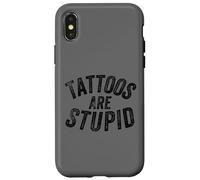 Custodia per iPhone X/XS Funny Humorous Saying Tattoos Are Stupid