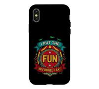 Custodia per iPhone X/XS Funny Put The Fun Funnel Cake con scritta sarcastica