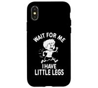 Custodia per iPhone X/XS Funny Short Legs Meme Boy Wait For Me - Ho delle gambe piccole