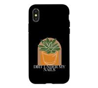 Custodia per iPhone X/XS Gardening Plant Lover Dirt Under My Nails