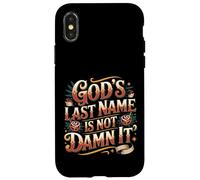 Custodia per iPhone X/XS God's Last Name Is Not Damn It Church Sarcasm Jokes -