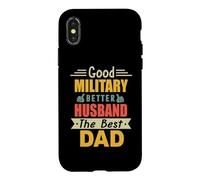 Custodia per iPhone X/XS Good Military Better Husband The Best Dad For Fathers Day