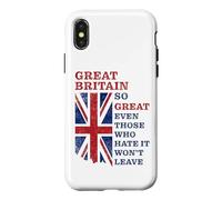 Custodia per iPhone X/XS Great Britain - So Great Even Those Who Hate It Won’t Leave