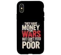 Custodia per iPhone X/XS Hanno soldi per le guerre ma non possono nutrire i poveri