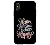 Custodia per iPhone X/XS Have You Tried Being Happy Vibrazioni di spinta positive -