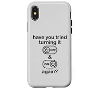 Custodia per iPhone X/XS Have You Tried Turning It Off and On Again Sign,IT Dept Tech