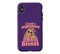Custodia per iPhone X/XS Ho avuto un incubo era una bionda divertente bruna umorismo