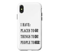 Custodia per iPhone X/XS HO POSTI DA ANDARE, PERSONE DA VEDERE, COSE DA FARE!
