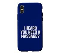 Custodia per iPhone X/XS Ho sentito che hai bisogno di un massaggio? Divertente massaggiatrice