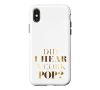 Custodia per iPhone X/XS Ho sentito un Cork Pop?