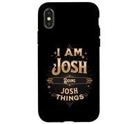 Custodia per iPhone X/XS I Am Josh Doing Josh Things Divertente Celebrazione