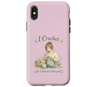 Custodia per iPhone X/XS I Crochet So I Don't Unravel Calming Hobby Knitting Craft