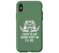 Custodia per iPhone X/XS I Have to Say Weird Stuff Or I'll Die Funny Frog Coffee Meme