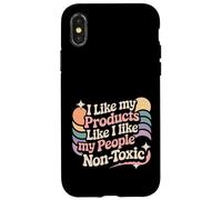 Custodia per iPhone X/XS I Like My Products Like I Like My People Non-Toxic -