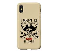 Custodia per iPhone X/XS I Might Be the Reason the Rum is Gone Pirate Drinking Funny