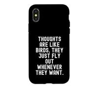 Custodia per iPhone X/XS I pensieri sono come uccelli che volano fuori quando vogliono