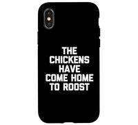 Custodia per iPhone X/XS I polli sono tornati a casa a Roost - Funny Daying Farmer