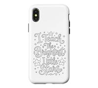 Custodia per iPhone X/XS I Teach the Brightest Little Stars - School Coloring Craft