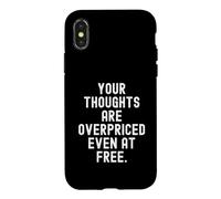 Custodia per iPhone X/XS i tuoi pensieri sono troppo cari anche a Witty Observation gratuito
