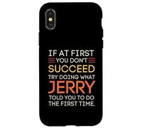 Custodia per iPhone X/XS If At First You Don't Succeed Try Doing What Jerry