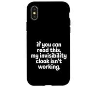 Custodia per iPhone X/XS If You Can Read This My Cloak Failed -