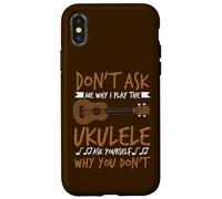 Custodia per iPhone X/XS Il chitarrista hawaiano non chiedermi perché suono l'ukulele