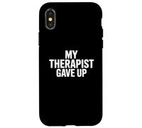 Custodia per iPhone X/XS Il mio terapeuta ha rinunciato divertente