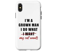 Custodia per iPhone X/XS I'm a Grown Man I Do What... My Cat Wants Humor
