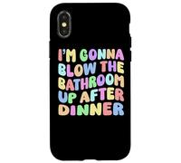 Custodia per iPhone X/XS I'm going blow the bathroom up after dinner Retro Funny Meme