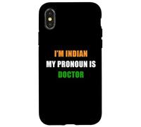 Custodia per iPhone X/XS I'm Indian, My Pronoun is Doctor - Funny Flag Color Quote