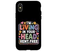 Custodia per iPhone X/XS I'm Living In Your Head Rent Free -