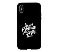 Custodia per iPhone X/XS I'm Not Pregnant Just Really Fat
