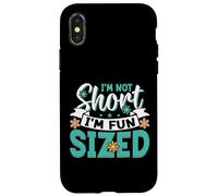 Custodia per iPhone X/XS I'm Not Short I'm Fun Sized
