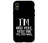 Custodia per iPhone X/XS I'm Only Here For The Free Booze Funny Drunk Dad Costume