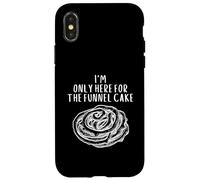 Custodia per iPhone X/XS I'm Only Here For The Funnel Cake Best Dessert Funnel Cakes