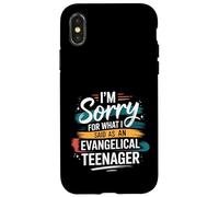 Custodia per iPhone X/XS I'm Sorry For What I Said As An Evangelical Teenager -