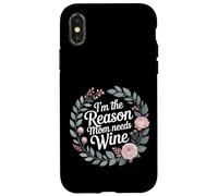 Custodia per iPhone X/XS I'm The Reason Mom Needs Wine Parenting Humor Chaos -