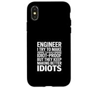 Custodia per iPhone X/XS Ingegnere divertente che dice idioti migliori sarcastici